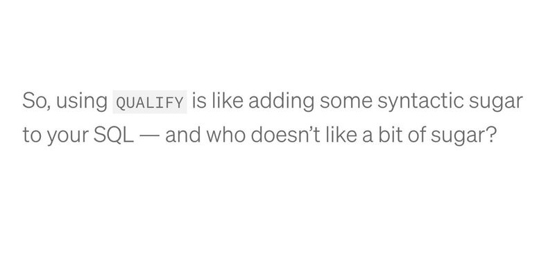 Why You Should Use QUALIFY in BigQuery